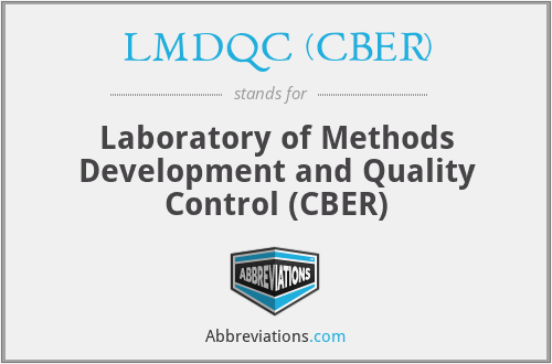 LMDQC (CBER) - Laboratory of Methods Development and Quality Control (CBER)